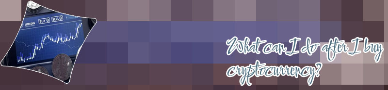 Customers buy sell hold cryptocurrencies